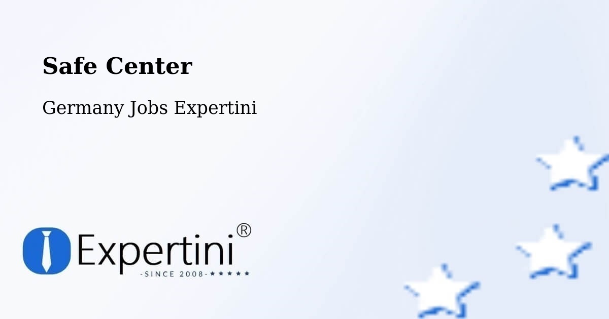 Safety Center – Saalfeld - Germany Jobs Expertini